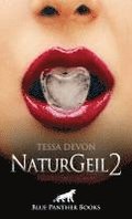 NaturGeil 2 ; Erotischer Roman