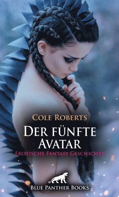 Cole Roberts - Der fünfte Avatar | Erotische Fantasy Geschichte, E-bok