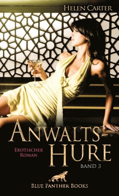 Helen Carter - Anwaltshure Band 3 | Erotischer Roman, E-bok