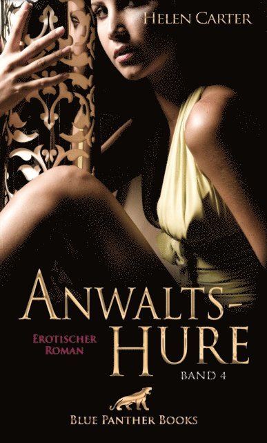 Helen Carter - Anwaltshure Band 4 | Erotischer Roman, E-bok