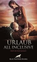 Urlaub All Inclusive ; Erotischer Roman