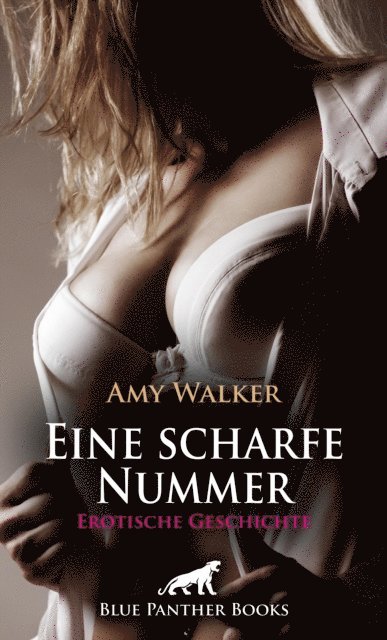 Amy Walker - Eine scharfe Nummer | Erotische Geschichte, E-bok. Tillgänglighet: Lägg i varukorg