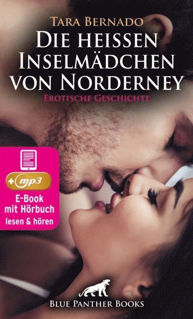 Tara Bernado - Die heißen Inselmädchen von Norderney | Erotische Geschichte, E-bok