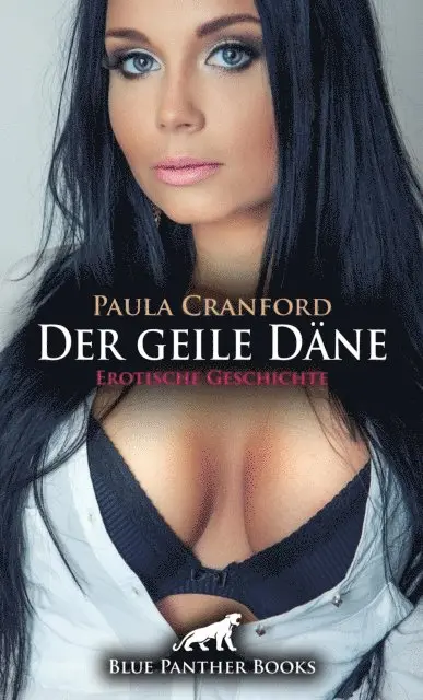 Paula Cranford - Der geile Däne | Erotische Geschichte, E-bok. Tillgänglighet: Lägg i varukorg