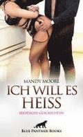 Ich will es hei� | 7 Geile erotische Geschichten