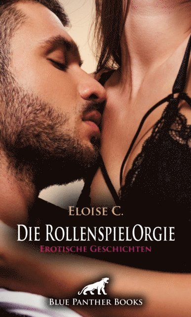 Eloise C. - Die RollenspielOrgie | Erotische Geschichten, E-bok. Tillgänglighet: Lägg i varukorg