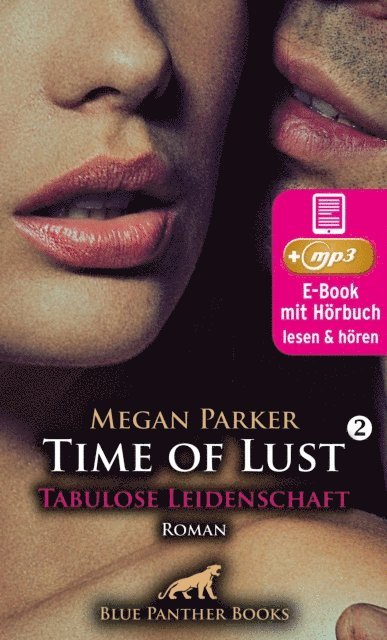 Megan Parker - Time of Lust | Band 2 | Tabulose Leidenschaft | Erotik Audio Story | Erotisches Hörbuch, E-bok