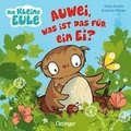 Die kleine Eule. Auwei, was ist das fr ein Ei?