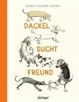 Maria Nilsson Thore - Dackel sucht Freund, Inbunden