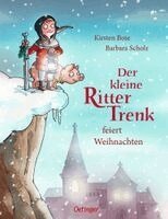 Kirsten Boie - Der kleine Ritter Trenk feiert Weihnachten, Inbunden