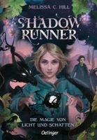 Melissa C. Hill - Shadowrunner 2. Die Magie von Licht und Schatten, Inbunden. Tillgänglighet: Lägg i varukorg