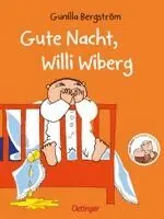Gute Nacht, Willi Wiberg