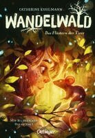 Catherine Kuhlmann - Wandelwald 1. Das Flüstern der Tiere, Inbunden