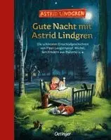 Astrid Lindgren - Gute Nacht mit Astrid Lindgren, Inbunden