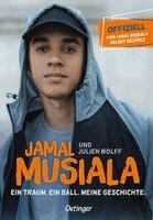 Jamal Musiala, Julien Wolff - Jamal Musiala. Ein Traum. Ein Ball. Meine Geschichte., Inbunden. Tillgänglighet: Lägg i varukorg