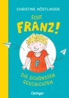 Christine Nöstlinger - Echt Franz!, Inbunden