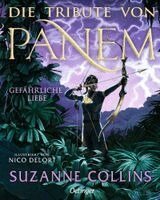 Suzanne Collins - Die Tribute von Panem 2. Gefährliche Liebe, Inbunden