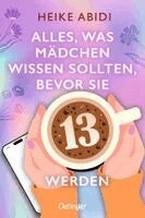 Heike Abidi - Alles, was Mädchen wissen sollten, bevor sie 13 werden, Häftad
