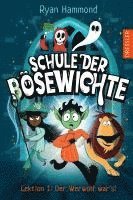 Schule der Bsewichte 1. Lektion 1: Der Werwolf war's!