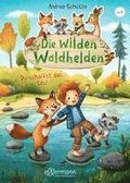 Die wilden Waldhelden. Du schaffst das, Leo!