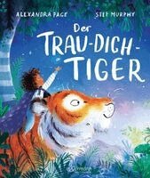 Alexandra Page - Der Trau-dich-Tiger, Inbunden