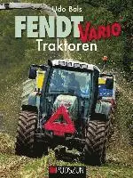 Udo Bols - Fendt Vario Traktoren, Inbunden. Tillgänglighet: Lägg i varukorg