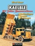Kaelble 100 Jahre Baumaschinen Band 2