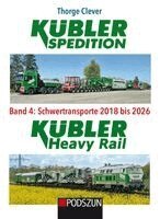 Thorge Clever - Kübler Spedition Band 4: Schwertransporte 2018 bis 2026, Inbunden
