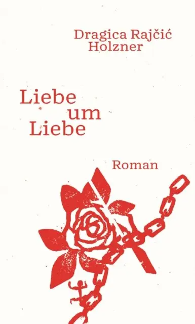 Dragica Rajcic Holzner - Liebe um Liebe, E-bok. Tillgänglighet: Lägg i varukorg