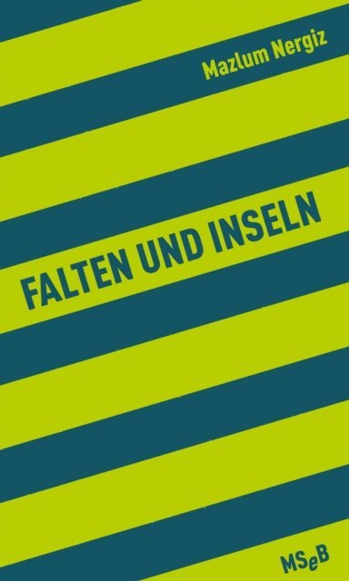 Mazlum Nergiz - Falten und Inseln, E-bok