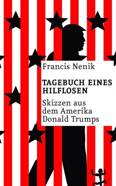 Francis Nenik - Tagebuch eines Hilflosen, E-bok