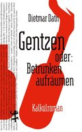Gentzen oder: Betrunken aufrÿumen