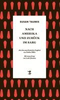 Nach Amerika und zurck im Sarg