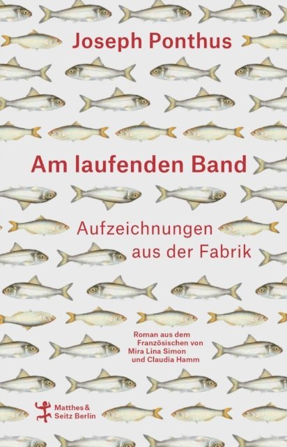 Joseph Ponthus - Am laufenden Band, E-bok
