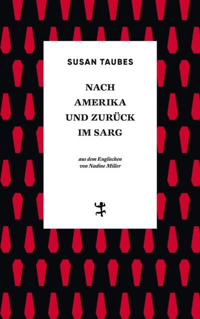 Susan Taubes - Nach Amerika und zurück im Sarg, E-bok