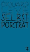 Édouard Levé - Selbstporträt, Häftad
