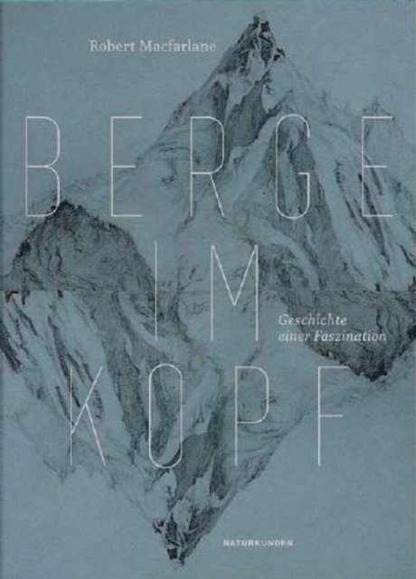 Robert Macfarlane, Judith Schalansky - Berge im Kopf, E-bok