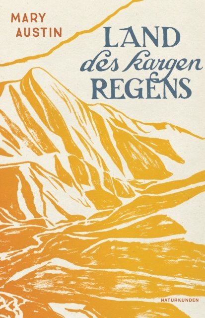 Mary Austin - Land des kargen Regens, E-bok