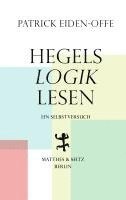 Patrick Eiden-Offe - Hegels >Logik< lesen, Inbunden