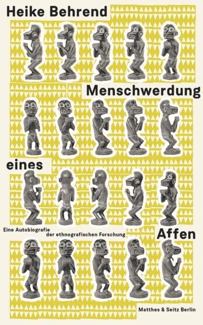 Heike Behrend - Menschwerdung eines Affen, E-bok