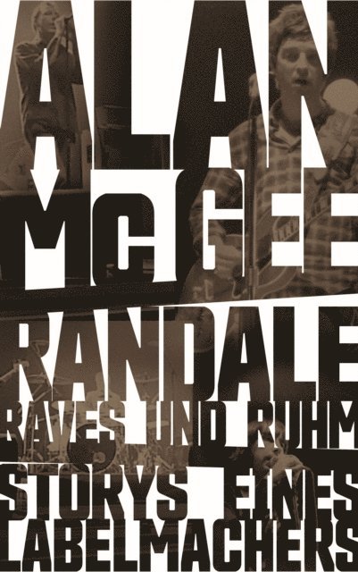 Alan McGee - Randale, Raves und Ruhm, E-bok. Tillgänglighet: Lägg i varukorg