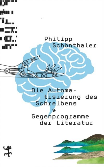 Philipp Schonthaler - Die Automatisierung des Schreibens, E-bok