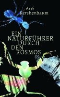 Arik Kershenbaum - Ein Naturführer durch den Kosmos, Inbunden. Tillgänglighet: Lägg i varukorg
