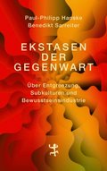 Ekstasen der Gegenwart