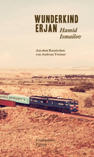 Hamid Ismailov - Wunderkind Erjan, E-bok