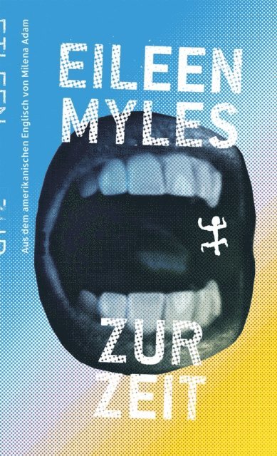 Eileen Myles - Zur Zeit, E-bok