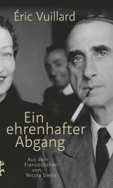 Eric Vuillard - Ein ehrenhafter Abgang, E-bok