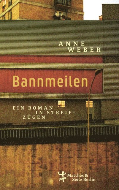 Anne Weber - Bannmeilen, E-bok