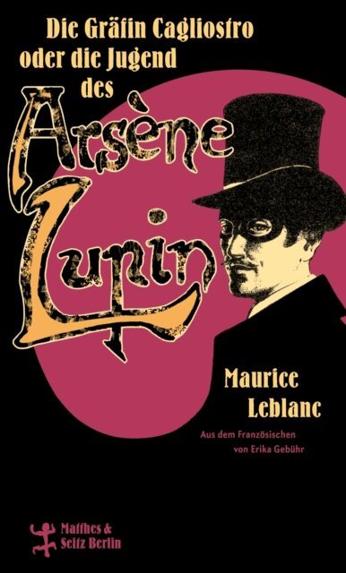 Maurice Leblanc - Die Gräfin Cagliostro oder die Jugend des Arsène Lupin, E-bok