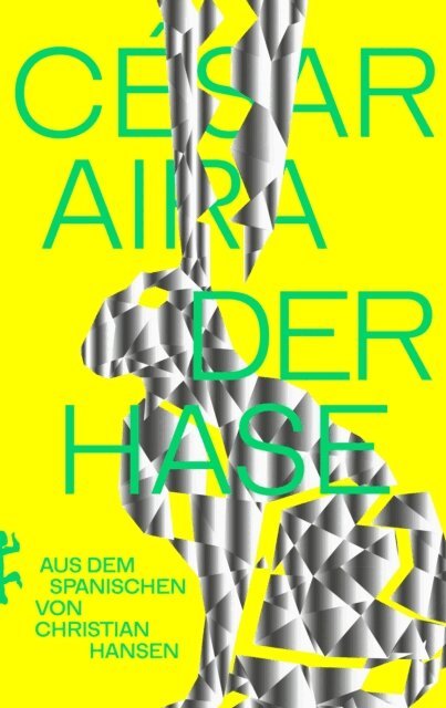 Cesar Aira - Der Hase, E-bok